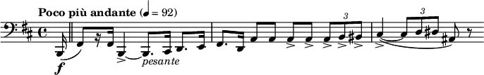  \relative c { \clef bass \time 4/4 \set Staff.midiInstrument = #"bassoon" \tempo "Poco più andante" 4=92 \key b \minor \partial 16*1 b,16\f( \bar "||" fis'8)[ r16 fis] b,4->~ b8._\markup { \italic pesante } cis16 d8. e16 | fis8. d16 a'8 a a-> a-> \times 2/3 { a-> b-> bis-> } | cis4->~( \times 2/3 { cis8 d dis } ais) r } 