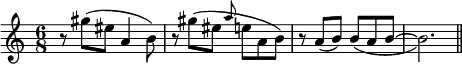 
\relative c''' {
  \time 6/8
  r8 gis (eis a,4 b8)
  r <<{s4 \grace a'8}\\{gis ^(eis e a, b)}>>
  r a (b) b _(a b~b2.) \bar "||"
}
