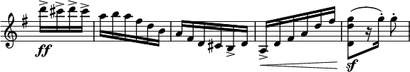 
\relative c' \new Staff \with { \remove "Time_signature_engraver" } {
 \key g \major \time 3/8 \partial 4
  d''16->\ff cis-> d-> cis-> a b a fis d b a fis d cis b-> d
  a->\< d fis a d fis <g d d,>8\sf[( r16 g-.)] g8-.
}
