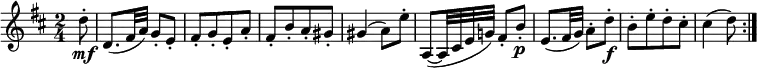  { \relative d'' { \key d \major \time 2/4
\partial 8 d8-. \mf | d,8.( fis32 a) g8-. e-. | fis8-.[ g-. e-. a-.] | fis8-.[ b-. a-. gis-.] | gis4( a8) e'-. |
a,,8~( a32 cis e g!) fis8-. b-. \p | e,8.( fis32 g) a8-. d-. \f | b8-.[ e-. d-. cis-.] | cis4( d8) \bar ":|." }} 