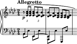 
\new PianoStaff <<
\new Staff = "Up" \with { \magnifyStaff #3/4 } <<
\new Voice \relative c' {
\clef treble
\key aes \major
\tempo "Allegretto"
\set Score.tempoHideNote = ##t \tempo 4 = 50
\time 2/4
\tupletSpan 4
\omit TupletBracket
\override TupletNumber.Y-offset = #-4
\tuplet 3/2 {r8 \p <ees aes c> (<ees aes c> <ees aes c> <des ees bes'> <des ees bes'>}
\omit TupletNumber
\tuplet 3/2 {<des ees bes'> <des ees aes> <c ees aes> <c ees aes> <c ees> <bes des ees>} \hide r16)
}
>>
\new Staff = "Down" \with { \magnifyStaff #3/4 } <<
\new Voice \relative c{
\clef bass
\key aes \major
\stemDown
aes8 ees' ees, ees' aes,, ees'' \stemUp ees,, ees'' s16
}
\new Voice \relative c{
aes4 ees^~ees
}
>>
>>
