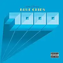 A cerulean blue cover that features the artist's name in black cursive writing, the 'Blue Chips' colored in yellow, and the '7000' in sky blue.