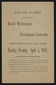 An advertisement labeled ""Don't Fail to Attend the Lecture by Walt Whitman on Abraham Lincoln at Unity Church, Benson above Fourth. Tuesday Evening, April 5, 1887."