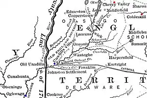 Cherry Valley lies south of the Mohawk River and east of the northern end of Lake Otsego. Unadilla is southwest, near where the Unadilla River joins the Susquehanna. Onaquaga lies a short way further southwest, on the Susquehanna.