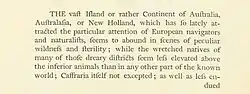 Image with text reading: The vast Island or rather Continent of Australia, Astralasia, or New Holland, which has so lately attracted the particular attention of European navigators and naturalists, seems to abound in scenes of peculiar wildness and fertility; while the wretched natives of many of those dreary districts seem less elevated above the inferior animals than in any other part of the known world; Caffraria itself not excepted; as well as less endued