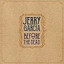 "Jerry Garcia: Before the Dead", with a skull for the letter "O"