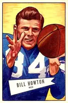 A drawing of Howton catching a football on a football card. Text says "Billy Howton - Rice".