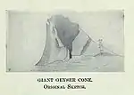 Original sketch of Giant Geyser as discovered by the Washburn Expedition of 1870