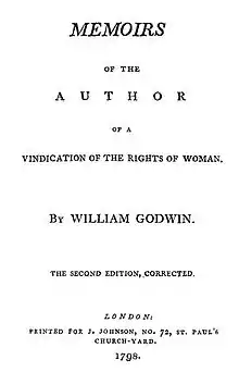 Title page reads "Memoirs of the Author of A Vindication of the Rights of Woman. By William Godwin. The Second Edition, Corrected. London: Printed for J. Johnson, No. 72, St. Paul's Church-yard. 1798.