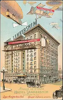 Hotel Lankershim with airships postcard 1909