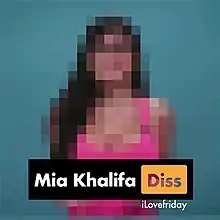 A pixelated image of a woman with the words "Mia Khalifa Diss" and "iLoveFriday"