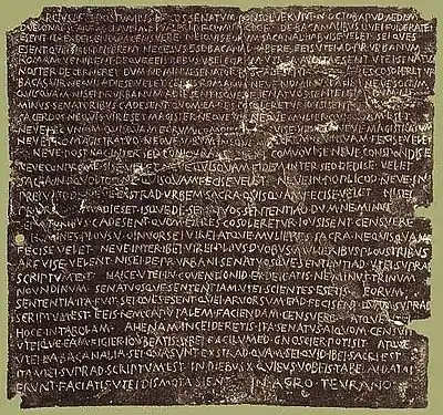 Bronze tablet found 1640 in Tiriolo, now at the Kunsthistorisches Museum, Vienna.Text shows the Senatus consultum de bacchanalibus, ca. 186 BC