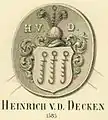 Seal of Heinrich von der Decken of the year 1585. He had three trammel hooks in his coat of arms and lived until 1590. Heinrich was alderman and mayor of the town Stade. He had farms in Götzdorf [de] north of Stade and Aschhorn [nds] near Drochtersen. He belonged to the extinct line in the town of Stade. (copied)