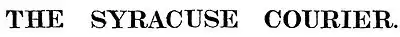 The Syracuse Courier, logo, March 9, 1889