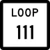 State Highway Loop 111 marker