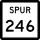 State Highway Spur 246 marker