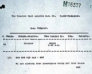 Image of a distress signal reading: "SOS SOS CQD CQD. MGY [Titanic]. We are sinking fast passengers being put into boats. MGY"