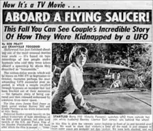 A newspaper clip with the headline stating "Now It's a TV Movie... Aboard A Flying Saucer! This Fall You Can See Couple's Incredible Story Of How They Were Kidnapped by a UFO". The article includes photo of Estelle Parsons as Betty Hill and James Earl Jones as Barney Hill.