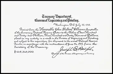 A Bureau of Engraving and Printing receipt for $442,340,000 in Federal Reserve Notes from Comptroller John Skelton Williams, dated 23 July 1915 and signed by Joseph E. Ralph, Director of the BEP.