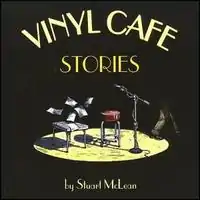 Vinyl Cafe Stories by Stuart McLean