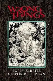 First edition of "Wrong Things" by Brite and Kiernan