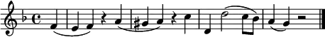 
\relative c' {
  \key f \major
  \partial 4 f( |
  e4 f) r a( |
  gis4 a) r c |
  d,4 d'2( c8 bes) |
  a4( g) r2 | \bar "|."
}
