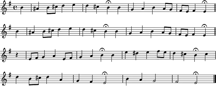 
\new Staff <<
  \time 4/4
  \key e \minor
  \partial 4
  \relative c'' {
  \set Staff.midiInstrument = "flute"
  \set Score.tempoHideNote = ##t
  \override Score.BarNumber  #'transparent = ##t
  \repeat unfold 2 { b4 | ais b8 cis d4 e | d4 cis b\fermata
  b | g a b a8 g | fis e fis4 e\fermata \bar "||" \break }
  r4 | e8 fis g4 a e8 fis | g4 a b\fermata
  b | e dis e fis8 e | d4 cis b\fermata
  cis \break | d b8 cis d4 a | g fis e2\fermata |
  b'4 a g2 fis e\fermata \bar"|."
  }
>>
\layout { indent = #0 }
\midi { \tempo 4 = 80 }
