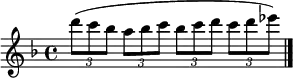 
\relative c''' {
  \key f \major
  \times 2/3 { d8( c bes } \times 2/3 { a bes c } \times 2/3 { bes c d } \times 2/3 { c d es) } | \bar "|."
}
