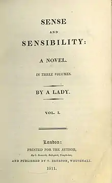 Title page reads "Sense and Sensibility: A Novel. In Three volumes. By a Lady. Vol. I. London: Printed for the Author, By C. Roxworth, Bell-yard, Temple-bar, and Published by T. Egerton, Whitehall. 1811.