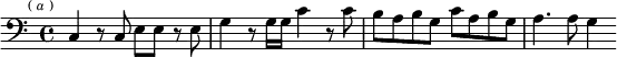  \relative c { \clef bass \key c \major \time 4/4 \mark \markup \tiny { ( \italic a ) } 
  c4 r8 c e e r e | g4 r8 g16 g c4 r8 c |
  b a b g c a b g | a4. a8 g4 }