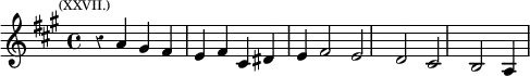 \relative a' { \key a \major \time 4/4 \override Score.Rest #'style = #'classical \mark \markup \tiny { (XXVII.) } r4 a gis fis | e fis cis dis | e fis2 e | d cis b2 | a4 }