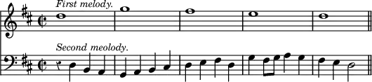 { \override Score.Rest #'style = #'classical \time 2/2 \key d \major << \relative d'' { d1^\markup { \smaller \italic "First melody." } g fis e d \bar "||" }
\new Staff { \clef bass \key d \major \relative d { r4^\markup { \smaller \italic "Second meolody." } d b a g a b cis d e fis d g fis8 g a4 g fis e d2 } } >> }