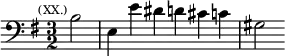 \relative b { \clef bass \key e \minor \time 3/2 \partial 2 \mark \markup \tiny { (XX.) } b2 | e,4 e' dis d cis c | gis2 }