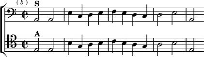  \new ChoirStaff <<
  \new Staff \relative a, { \clef bass \key a \minor \time 2/2 \mark \markup \tiny { ( \italic b ) }
    a2^\markup \bold "S" a | e'4 c d e |
    f e d c | d2 e | a, }
  \new Staff \relative e { \clef tenor \key a \minor
    e2^\markup \bold "A" e | b'4 g a b |
    c b a g | a2 b | e, } >>