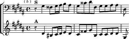  \new ChoirStaff << \override Score.Rest #'style = #'classical
  \new Staff \relative g { \clef bass \key gis \minor \time 4/4 \mark \markup \tiny { ( \italic b ) }
    r4^\markup \bold "S" gis4 fisis8 gis16 ais b8 ais |
    gis cisis dis fis, gis gis ais ais | dis, }
  \new Staff \relative d' { \key gis \minor
    r4^\markup \bold "A" dis4 bis8 cis16 dis e8 dis |
    cis fisis gis b, cis cis dis dis | gis, } >>