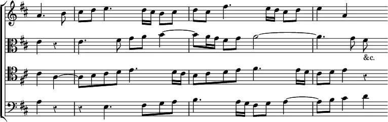 \new ChoirStaff << \override Score.Rest #'style = #'classical \override Score.TimeSignature #'stencil = ##f
  \new Staff \relative a' { \key d \major \time 4/4 \partial 2
    a4. b8 | cis d e4. d16 cis b8 cis | d cis fis4. e16 d cis8 d | e4 a, s }
  \new Staff \relative e' { \clef alto \key d \major
    e4 r | e4. fis8 g a b4 ~ | b8 a16 g fis8 g a2 ~ | a4. g8 fis_"&c." }
  \new Staff \relative c' { \clef tenor \key d \major
    cis4 a ~ | a8 b cis d e4. d16 cis | b8 cis d e fis4. e16 d | cis8 d e4 r }
  \new Staff \relative a { \clef bass \key d \major
    a4 r | r e4. fis8 g a | b4. a16 g fis8 g a4 ~ | a8 b cis4 d } >>