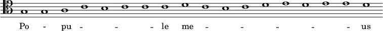 { \override Score.TimeSignature #'stencil = ##f \clef tenor { \relative g { \cadenzaOn g1 g a c b c c c d c b c d e d e e d } } \addlyrics { Po - pu -- _ _ _ _ le me -- _ _ _ _ _ _ _ _ us _ } }