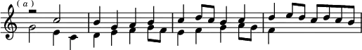 \relative c'' { \key c \major \time 2/2 \override Score.TimeSignature #'stencil = ##f \mark \markup \tiny { (\italic"a") } << { r2 c2 | b4 g a b | c d8 c b4 c | d e8 d c d c b } \\ { g2 e4 c | d e f g8 f | e4 f g a8 g | f4 } >> }