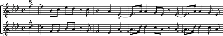  \new ChoirStaff <<
  \new Staff \relative f'' { \key f \minor \time 4/4 \partial 4
    f4^\markup \bold "S" ~ | f bes,8 c ees des r c |
    bes2 aes4 ees_"*" ~ | ees8. aes16 aes4 g8 ees r ees ~ |
    ees8. aes16 aes4 g8 ees }
  \new Staff \relative c'' { \key f \minor
    c4^\markup \bold "A" ~ | c f,8 g bes aes r g |
    f2 ees4 aes ~ | aes8. des16 des4 c8 aes r aes ~ |
    aes8. des16 des4 c8 aes } >>