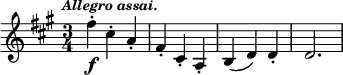 { \time 3/4 \key a \major \tempo \markup { \smaller \italic "Allegro assai." } \relative f'' { fis4-.\f cis-. a-. fis-. cis-. a-. b( d) d-. d2. } }