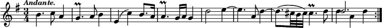 { \time 3/4 \key g \major \tempo \markup { \smaller \italic Andante. } \override TupletNumber #'stencil = ##f \override TupletBracket #'bracket-visibility = ##f \relative b' { \repeat volta 2 { b4. c8 a4 | g4.\prall a8 b4 | e,( c') b8. a16 | a4.\prall g16 a g4 | d'2 e4 ~ | e4. a,8 d4 ~ | d8.( \times 2/3 { cis32 b cis) } cis4.\prall d8 | << { d2. } \\ { d4 a d } >> } } }