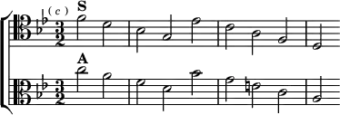  \new ChoirStaff <<
  \new Staff \relative f' { \clef tenor \key bes \major \time 3/2 \partial 1 \mark \markup \tiny { ( \italic c ) }
    f2^\markup \bold "S" d | bes g ees' | c a f | d }
  \new Staff \relative c'' { \clef alto \key bes \major
    c2^\markup \bold "A" a | f d bes' | g e c | a } >>