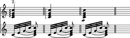 { \override Score.TimeSignature #'stencil = ##f \time 1/4 \set Timing.defaultBarType = "||" << \relative c' { <c e g c>4\arpeggio^"2." | \arpeggioBracket <c e g c>\arpeggio | \stemDown <c e g c>:8 | s8 }
\new Staff { \relative c' { \set tieWaitForNote = ##t c32[ ~ e ~ g ~ c] ~ <c, e g c>8 | c32[ ~ e ~ g ~ c] ~ <c, e g c>8 | c32[ ~ e ~ g ~ c] ~ <c, e g c>8 | s8 } } >> }