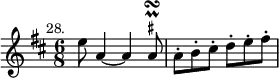 { \relative e'' { \key d \major \time 6/8 \mark \markup \small "28."
 e8 a,4 ~ a \once \override TextScript.script-priority = #-100 a8\prall\turn^\markup \teeny \sharp | a8-. b-. cis-. d-. e-. fis-. } }