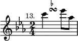 { \relative c''' { \key ees \major \time 2/4 \mark \markup \small "13."
 c4*1/2 \once \hideNotes c\turn^\markup \teeny \flat ees8 aes, } }