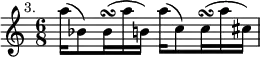 { \relative a'' { \time 6/8 \mark \markup \small "3."
 a16( bes,8) bes16\turn^( a' b,) a'16( c,8) c16\turn^( a' cis,) } }