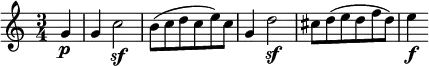 { \time 3/4 \partial 4 \relative g' { g4\p | g c2\sf | b8( c d c e) c | g4 d'2\sf | cis8 d( e d f d) | e4\f } }