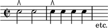 { \time 2/2 \override Score.Clef #'stencil = ##f \clef bass
 e2^\rtoe e | e4^\rtoe e e e | s_"etc." }