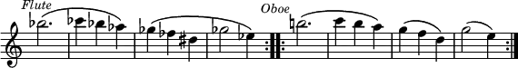 \relative b'' { \time 3/4 \override Score.TimeSignature #'stencil = ##f \mark \markup \small \italic "Flute"
  \repeat volta 2 { bes2.^\( | ces4 bes aes\) ges\( fes dis ges2 ees4\) } \mark \markup \small \italic "Oboe"
  \repeat volta 2 { b'!2.\( c4 b a\) | g\( f d\) | g2( e4) } }