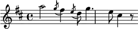 { \time 4/4 \key d \major \relative a'' { a2 \acciaccatura g8 fis4 \acciaccatura e8 d8 | g4. e8 cis4 r8 } }